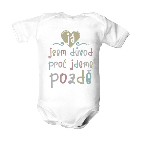 Dětské body  s potiskem Jdeme pozdě
