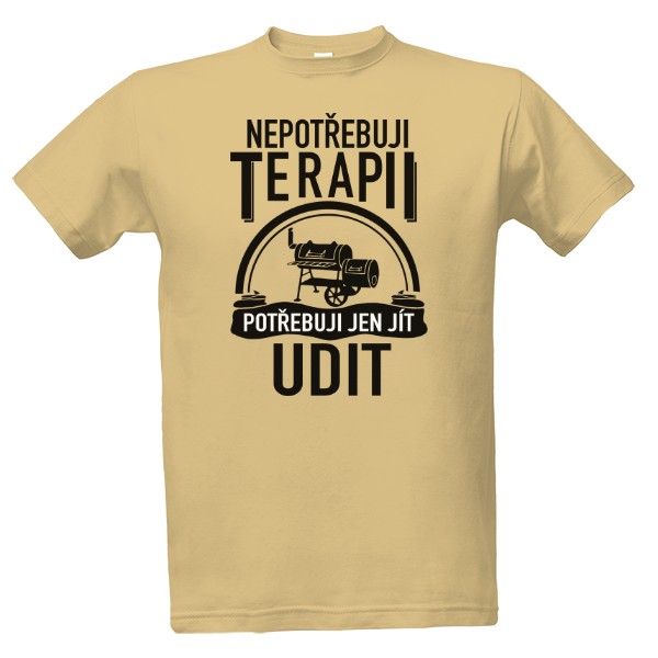 Tričko s potiskem Nepotřebuji terapii, jen jít udit - černý potisk